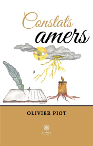 Constats amers - Piot Olivier