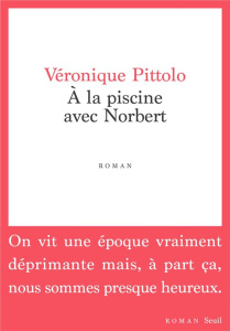 A la piscine avec Norbert - Pittolo Véronique