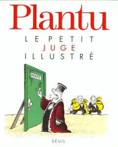 Le petit juge illustré - PLANTU