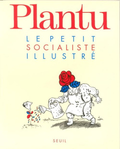 Le petit socialiste illustré - PLANTU