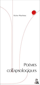 Poèmes collapsologiques - Martinez Victor