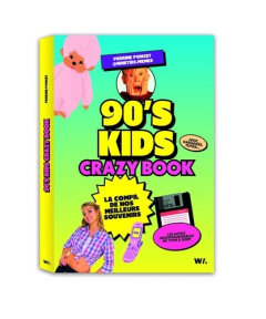 90's Kids Crazy Book. La compil de nos meilleurs souvenirs - Poncet Perrine