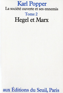 La société ouverte et ses ennemis Tome 2 : Hegel et Marx - Popper Karl ; Bernard Jacqueline ; Monod Philippe