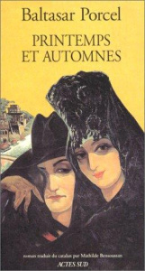 Printemps et automnes - Porcel Baltasar