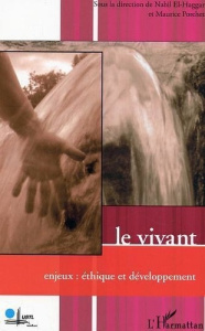 Le vivant. Enjeux : éthique et développement - Porchet Maurice ; El-Haggar Nabil