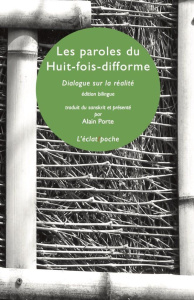 Les paroles du huit-fois difforme. Dialogue sur la réalité - Porte Alain