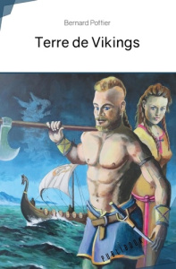 Terre de Vikings - Pottier Bernard