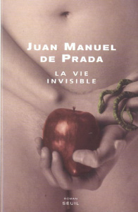 La vie invisible - Prada Juan Manuel de ; Iaculli Gabriel