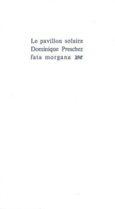 Le pavillon solaire - Preschez Dominique