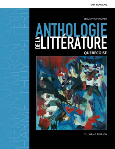 Anthologie de la littérature québécoise. Livre   eText (12 mois)   MonLab (12 mois), 2e édition - Provencher Serge