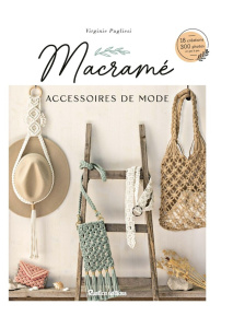 Macramé, mes accessoires mode - Pugliesi Virginie