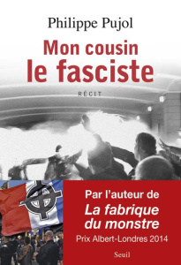 Mon cousin le fasciste - Pujol Philippe