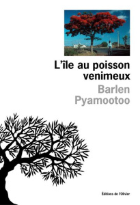 L'île au poisson venimeux - Pyamootoo Barlen