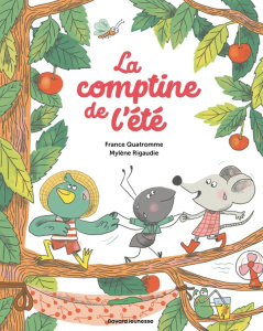 La comptine de l'été - Quatromme France ; Rigaudie Mylène