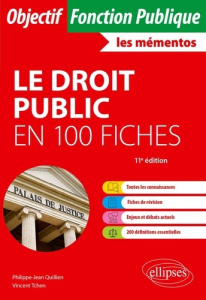 Le droit public en 100 fiches. 11e édition - Quillien Philippe-Jean ; Tchen Vincent