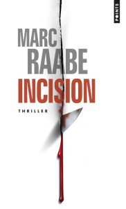 Incision - Raabe Marc ; Sturm Georges