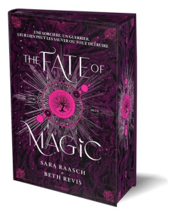 Night of the Witch Tome 2 : The Fate of Magic. Edition collector - Raasch Sara ; Revis Beth ; Taillard Sol ; Boren La