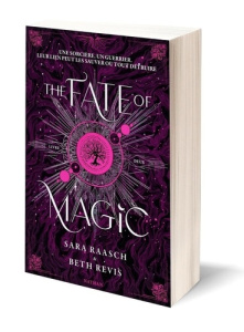 Night of the Witch Tome 2 : The Fate of Magic - Raasch Sara ; Revis Beth ; Taillard Sol ; Boren La