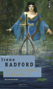 Les descendants de Merlin Tome 2 : Resmiranda - Radford Irene ; Saint-Amand Marianne