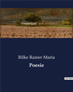 POESIE - RAINER MARIA RILKE