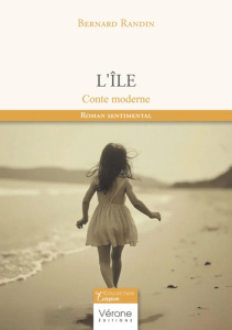 L'île. Conte moderne - Randin Bernard