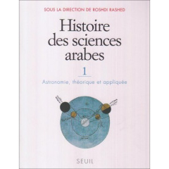 Histoire des sciences arabes. Tome 1, Astronomie, théorique et appliquée - Rashed Roshdi ; Morelon Régis