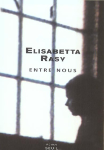 Entre nous - Rasy Elisabetta ; Bauer Nathalie