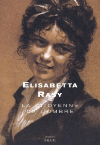 La citoyenne de l'ombre - Rasy Elisabetta