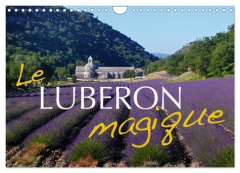 Le Luberon magique (Calendrier mural 2026 DIN A4 vertical), CALVENDO calendrier mensuel. Les plus be - Ratzer Reinhold