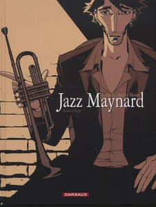 JAZZ MAYNARD - TOME 1 - HOME SWEET HOME - RAULE/ROGER