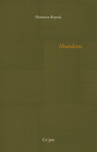 Abandons - Raynal Hortense