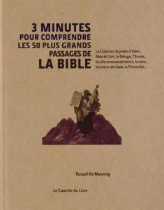 3 minutes pour comprendre les 50 plus grands passages essentiels de la Bible - Re Manning Russell ; Hissey Ivan ; Destruhaut Chri