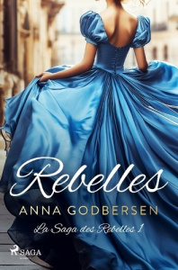 Rebelles - Godbersen Anna