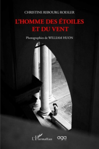 L’homme des étoiles et du vent - Rebourg Roesler christine