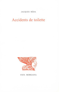 Accidents de toilette - Réda Jacques ; Soulcié Anne-Marie