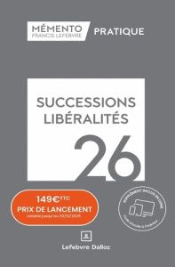 Successions Libéralités. Edition 2026 - REDACTION FRANCIS LE