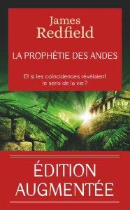 La prophétie des Andes. Edition revue et augmentée - Redfield James ; Willerval Bernard