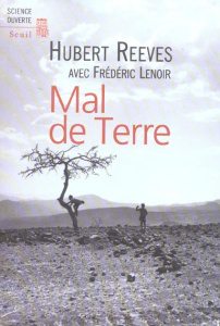 Mal de Terre - Reeves Hubert ; Lenoir Frédéric