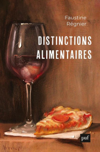 Distinctions alimentaires - Régnier Faustine