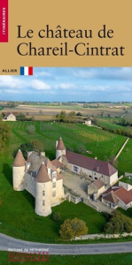 Le château de Chareil-Cintrat - Regond Annie