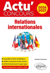 Relations internationales. Edition 2026-2027 - Beauchesne Bénédicte