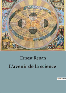 L'avenir de la science - Renan Ernest