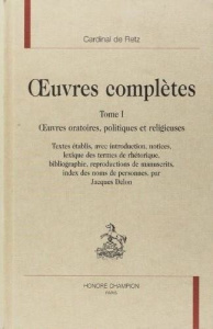 OEUVRES COMPLETES. TI. OEUVRES ORATOIRES POLITIQUES ET RELIGIEUSES. - RETZ CARDINAL DE