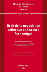 Droit de la négociation collective et discours économique - Revillon Hugo ; Martinon Arnaud ; Heilly Amélie d'