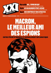 XXI N° 70 : Macron, lemeilleur ami des espion - Fayner Elsa