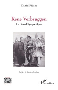 René Verbruggen. Le Grand Sympathique - Ribant Daniel ; Cambron Xavier