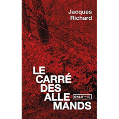 Le carre des allemands - Richard Jacques