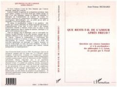 Que reste-t-il de l'amour après Freud ?. Questions aux sciences humaines et à la psychanalyse, des p - Richard Jean-Tristan