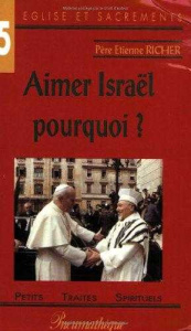 AIMER ISRAEL, POURQUOI ? - RICHER, ETIENNE