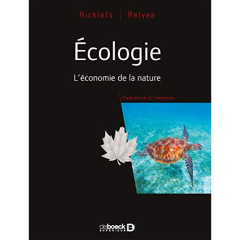 Ecologie. L'économie de la nature - Ricklefs Robert-E ; Relyea Rick ; Lempérière Guy
